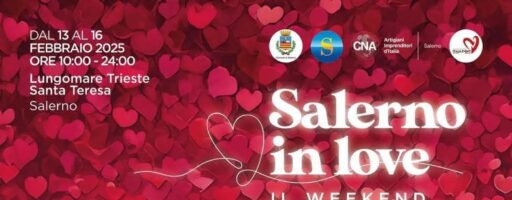 SALERNO IN LOVE: IL WEEKEND DELL’AMORE